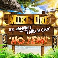 Ho Yeah ! (feat Admiral T et Duo De Choc)