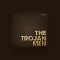 The Trojan Men