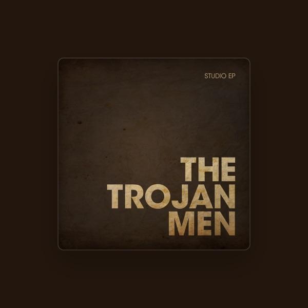 The Trojan Men