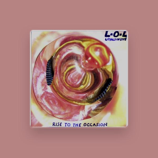 L*O*L Loyals Of Love