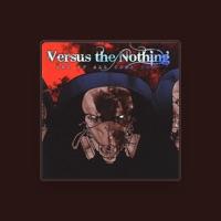 Versus the Nothing