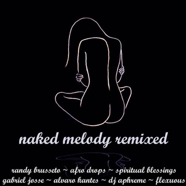 Naked Melody (Alvaro Kantes Deep Line mix)