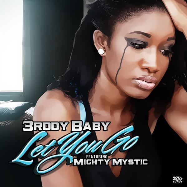 Let You Go (feat. Mighty Mystic)