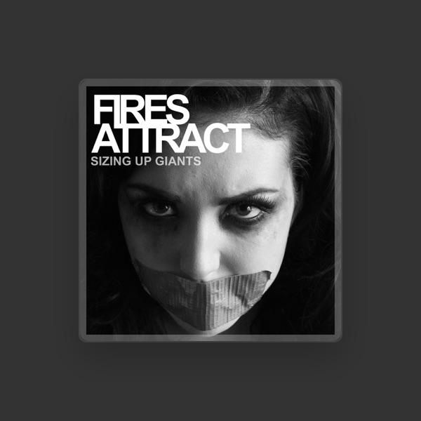 Fires Attract