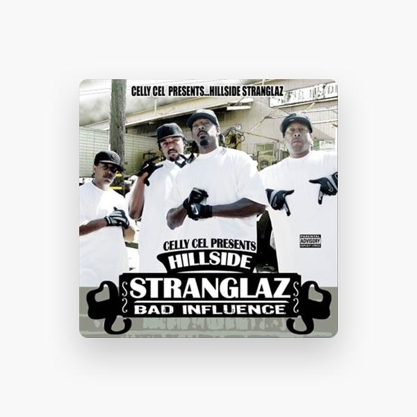 Celly Cel Presents Hillside Stranglaz