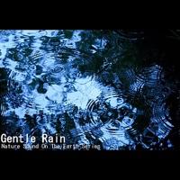 Gentle Rain, Part 2