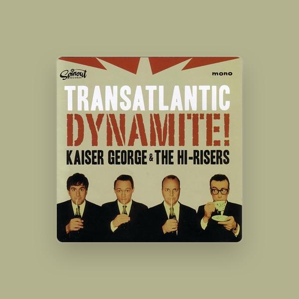 Kaiser George & The Hi-Risers
