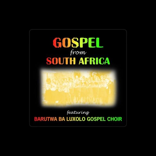 Barutwa Ba Luxolo Gospel Choir