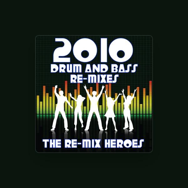 The Re-Mix Heroes
