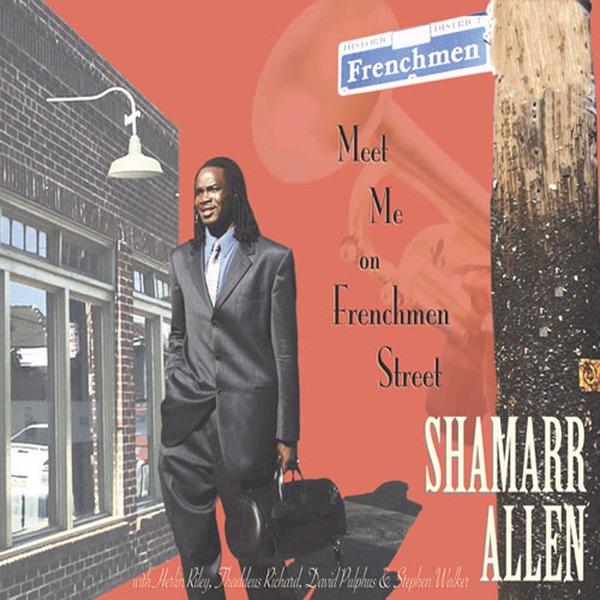 Meet Me On Frenchmen Street (Feat. Kermit Ruffins)