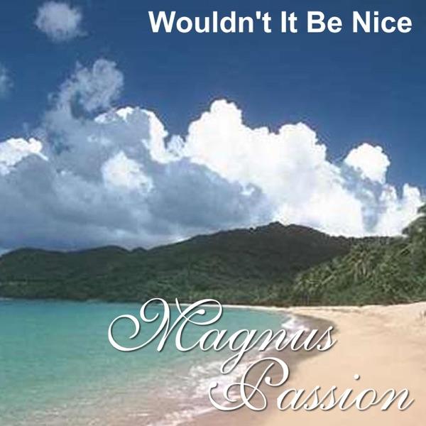 Wouldn't It Be Nice