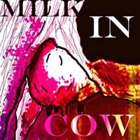 Milk In Cow (Original Mix)