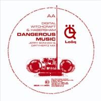 Dangerous Music (Dirtyhertz and Jerry Bonham Mix)
