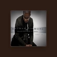 Antwan Simmons and Manifested Glory