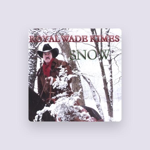 Royal Wade Kimes