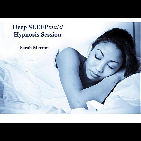 Deep Sleeptastic! Hypnosis 1 Hour Session