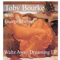 Waltz Away Dreaming (UK Single Version) [feat. George Michael]