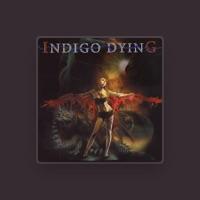 Indigo Dying