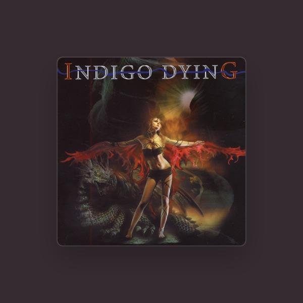 Indigo Dying