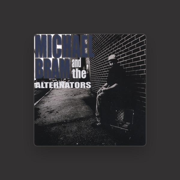 Michael Bram and the Alternators