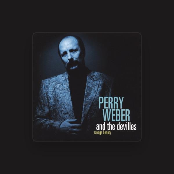 Perry Weber and the Devilles