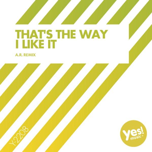 That's The Way I Like It (A.R. Remix)