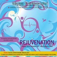 Rejuvenation (Healing Waters Embedded With Theta Brainwave Pulses) [Binaural Beats]