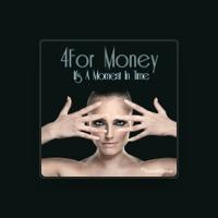 4 For Money