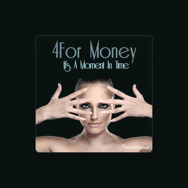 4 For Money