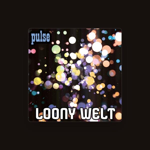 Loony Welt