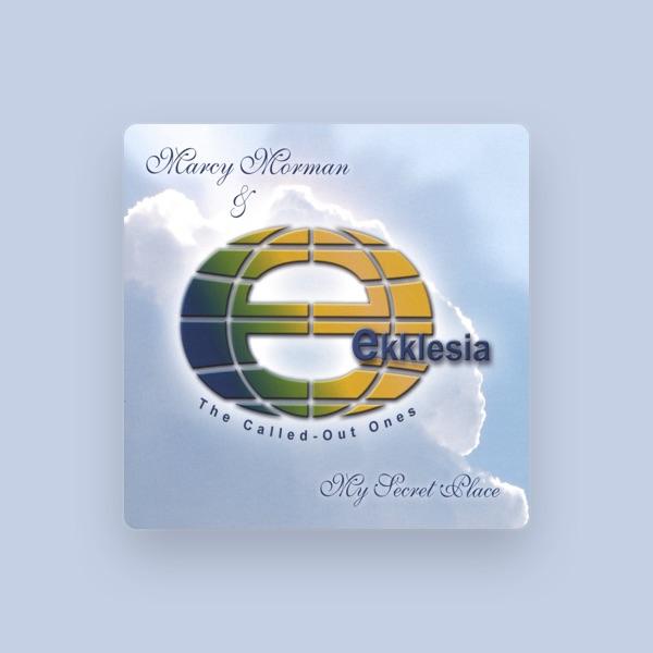 Marcy Morman & Ekklesia