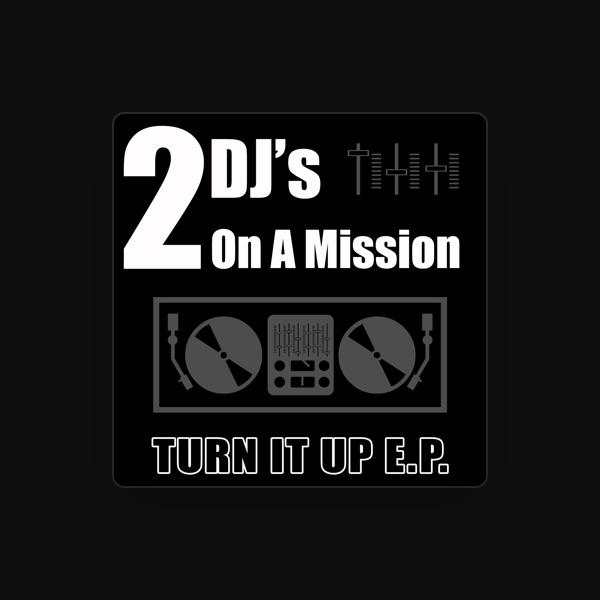 2 DJ's On a Mission
