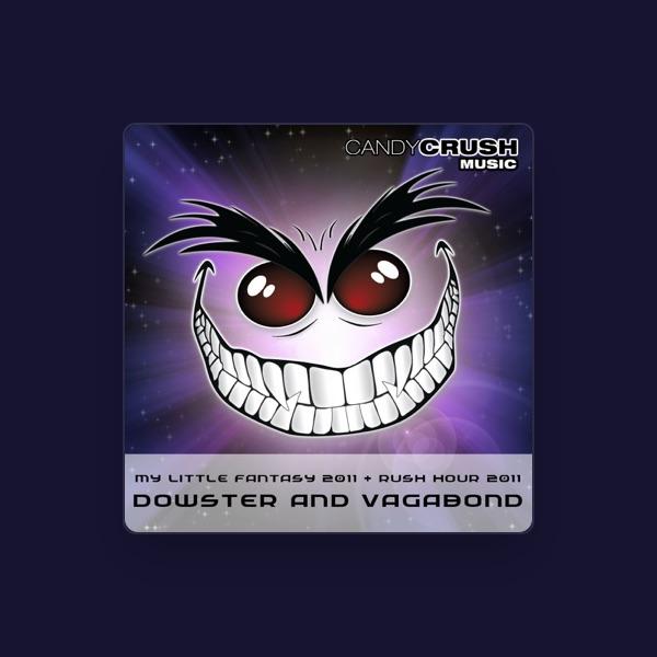 Dowster and Vagabond