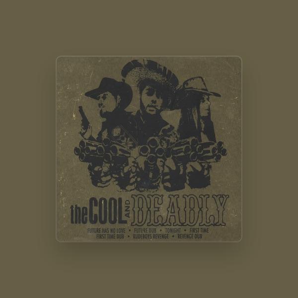 The Cool and Deadly