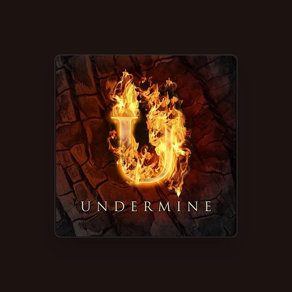 Undermine