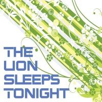 The Lion Sleeps Tonight - Single (Single)