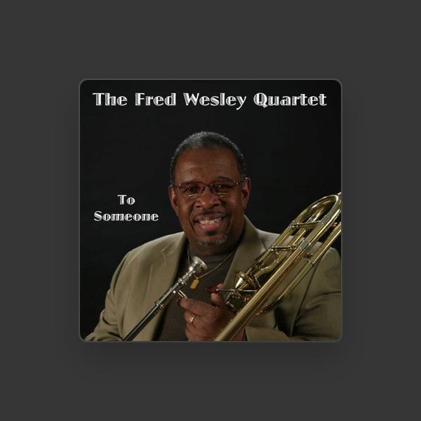 The Fred Wesley Quartet