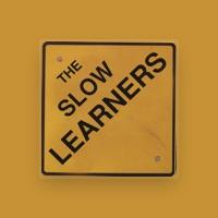The Slow Learners