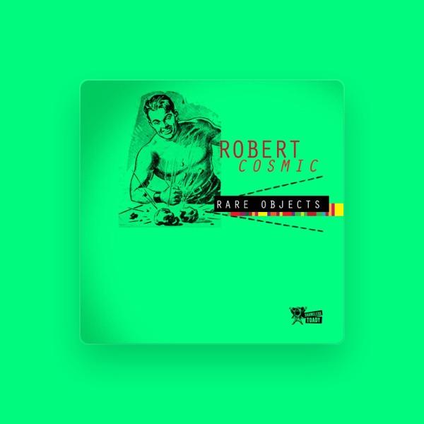 Robert Cosmic