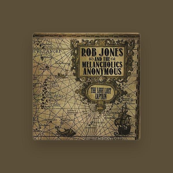 Rob Jones and the Melancholics Anonymous