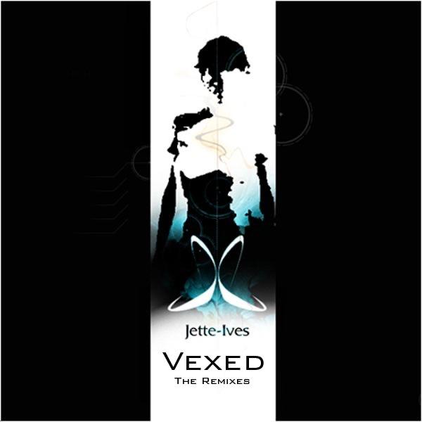 Vexed (Holmes Ives Remix)