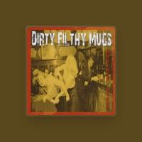 Dirty Filthy Mugs