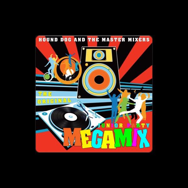 Hound Dog & The Megamixers