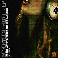 Seventeen Friday (feat. Tetty) [Original Mix]