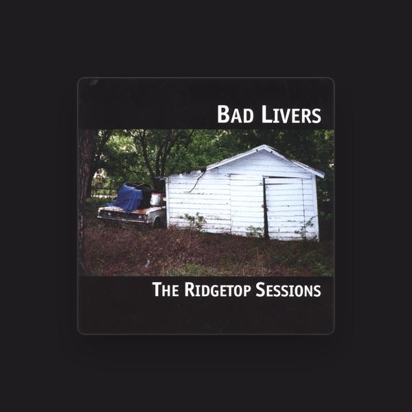 Bad Livers