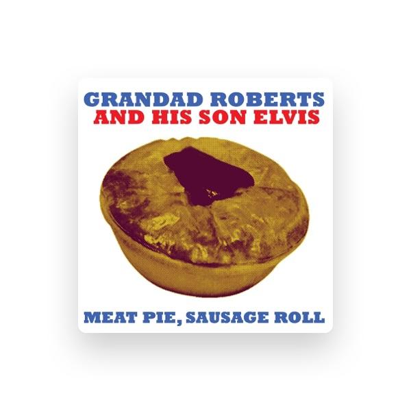 Grandad Roberts & his son Elvis