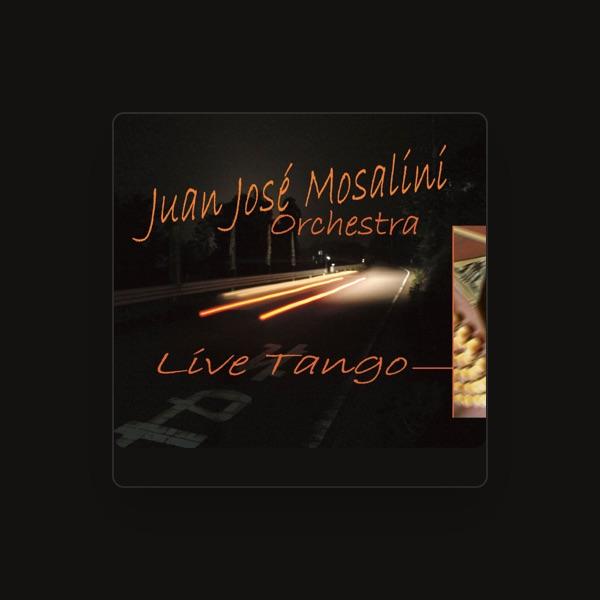 Juan José Mosalini Orchestra