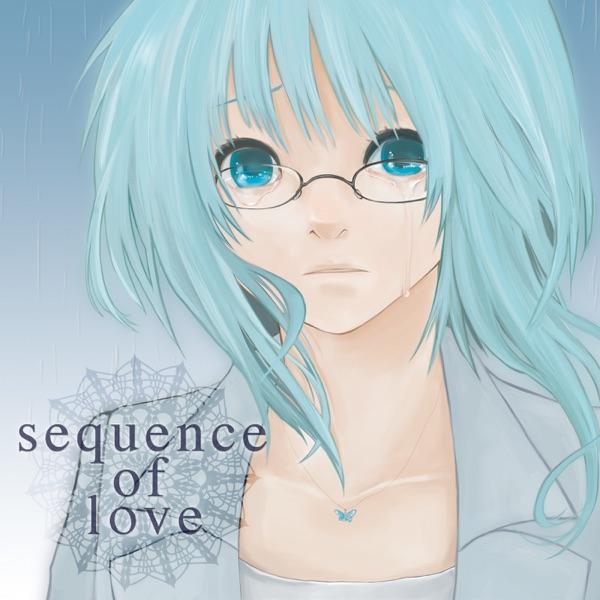 sequence of love (feat. メグッポイド)