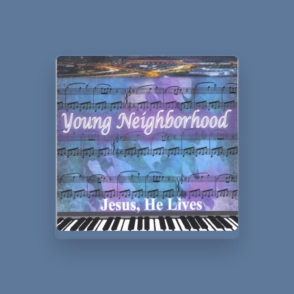 Young Neighborhood