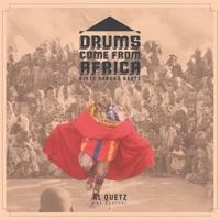 Drums Come from Africa (Kankick Vocal Drop) [feat. Kankick]
